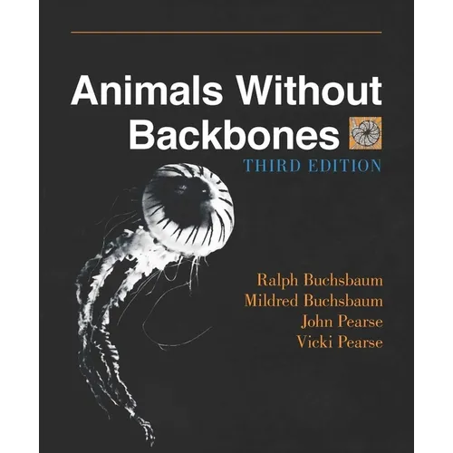 Animals Without Backbones: An Introduction to the Invertebrates