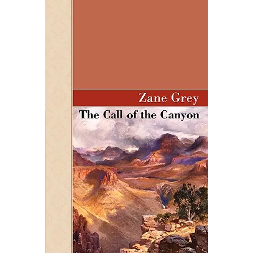 The Call Of The Canyon