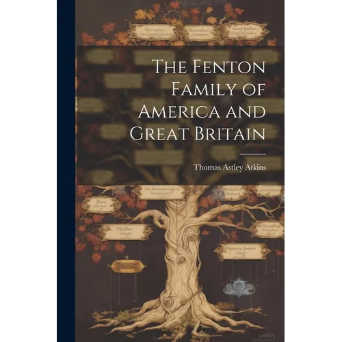 The Fenton Family of America and Great Britain