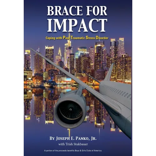 Brace for Impact: Coping with Post-Traumatic Stress Disorder