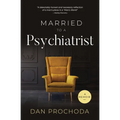 Married to a Psychiatrist: A memoir