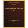 Bede's Ecclesiastical History Of England