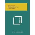 Theory of Psychoanalytic Technique
