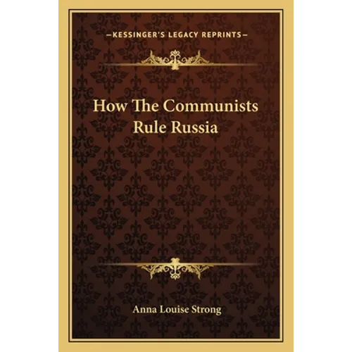 How The Communists Rule Russia