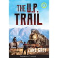 The U.P. Trail (Annotated) LARGE PRINT