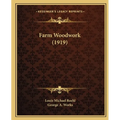 Farm Woodwork (1919)