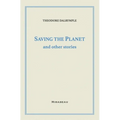 Saving the Planet and Other Stories