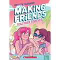 Making Friends: Together Forever: A Graphic Novel (Making Friends #4): Volume 4