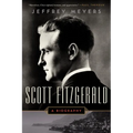 Scott Fitzgerald: A Biography