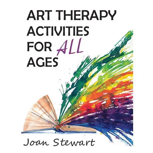 Art Therapy Activities for All Ages