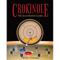 Crokinole the Illustrated Guide