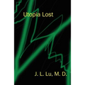 Utopia Lost