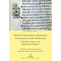 Petrarch Commentary and Exegesis in Renaissance Italy and Beyond: Materiality, Paratexts and Interpretative Strategies