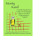 Monty Karel: A Gentle Introduction to the Art of Object-Oriented Programming in Python