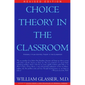 Choice Theory in the Classroom