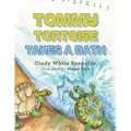 Tommy Tortoise Takes a Bath