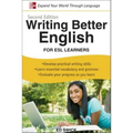 Writing Better English for ESL Learners, Second Edition