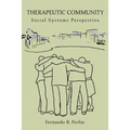 Therapeutic Community: Social Systems Perspective