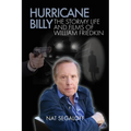 Hurricane Billy: The Stormy Life and Films of William Friedkin