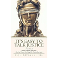 It's Easy to Talk Justice: A Case Study of Hudson V Philander Smith College: How One Woman's Case Changed My Thinking about Justice