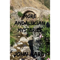 More Andalucían Mysteries