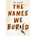 The Names We Buried