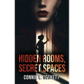 Hidden Rooms, Secret Spaces