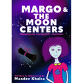 Margo & The Moon Centers: Mapping Out Young Girls' Emotions