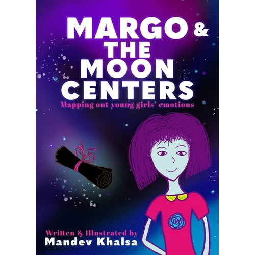 Margo & The Moon Centers: Mapping Out Young Girls' Emotions