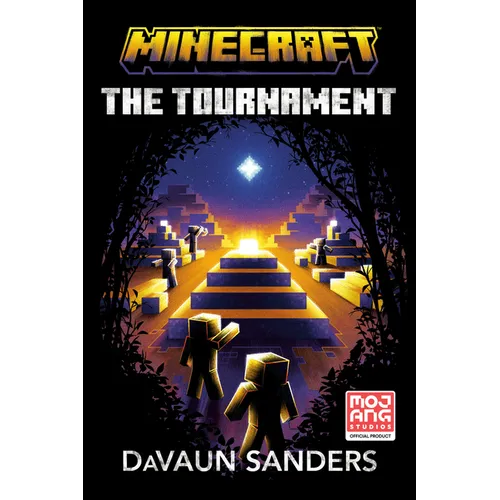 Minecraft: The Tournament: An Official Minecraft Novel