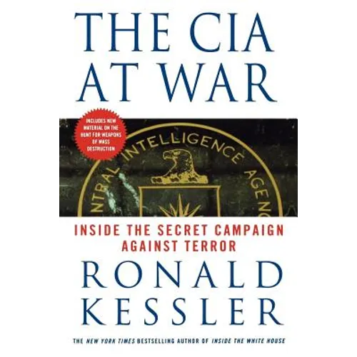 The CIA at War: Inside the Secret Campaign Against Terror
