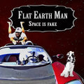 Flat Earth Man - Space is Fake