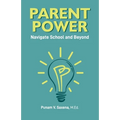 Parent Power: Navigate School and Beyond