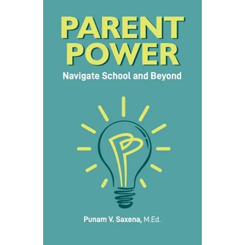 Parent Power: Navigate School and Beyond