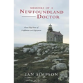 Memoirs of a Newfoundland Doctor: Over Fifty Years of Fulfillment and Enjoyment