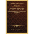 The Financial, Statistical, And General History Of The Gold And Other Companies Of Witwatersrand, South Africa (1892)