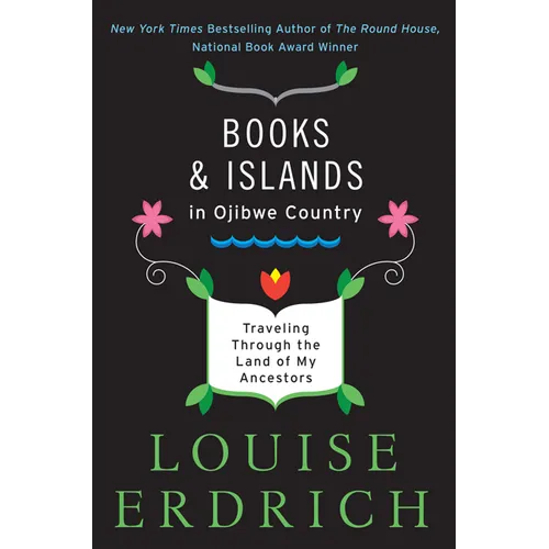 Books and Islands in Ojibwe Country: Traveling Through the Land of My Ancestors