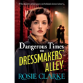 Dangerous Times on Dressmakers' Alley
