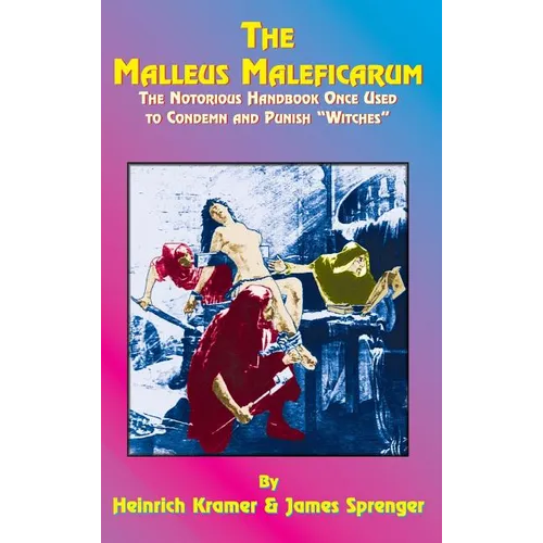 The Malleus Maleficarum