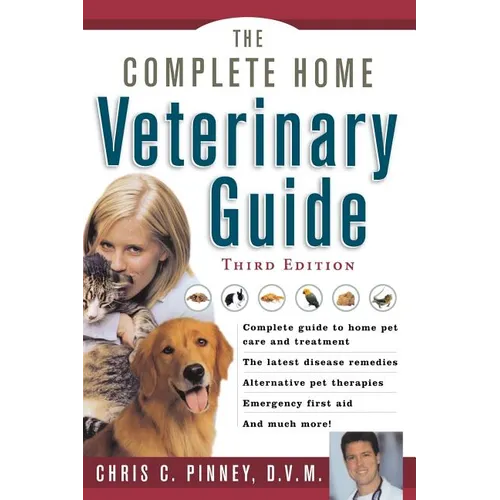 The Complete Home Veterinary Guide