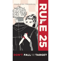 Rule 25: Don't Fall for the Target