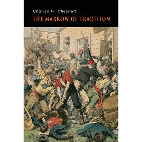 The Marrow of Tradition