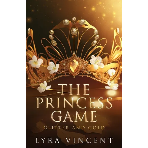 The Princess Game: Glitter and Gold