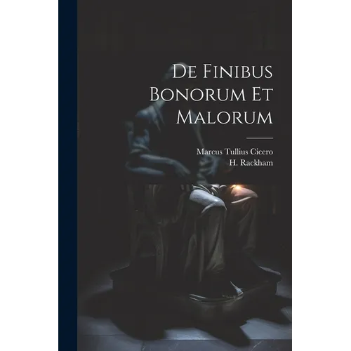 De Finibus Bonorum Et Malorum