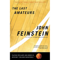 The Last Amateurs: Playing for Glory and Honor in Division I College Basketball