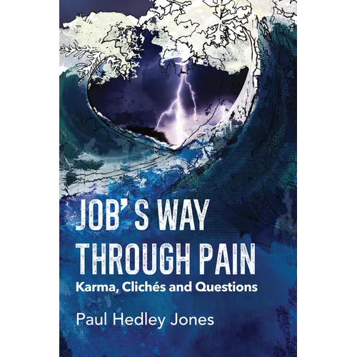 Job's Way Through Pain: Karma, Clichés and Questions