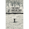 The Early Days of This