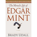 The Miracle Life of Edgar Mint