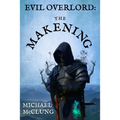 Evil Overlord: The Makening