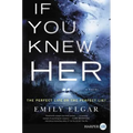If You Knew Her